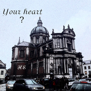 Your heart? EP