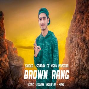 Brown Rang(feat. Sourav)