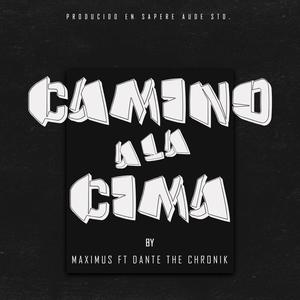 Camino A La Cima (feat. Dante the chronik)