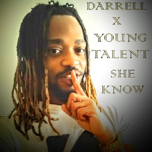 She know (feat. Young Talent) [Explicit]