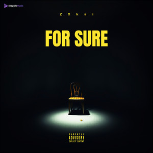 FOR SURE (Explicit)