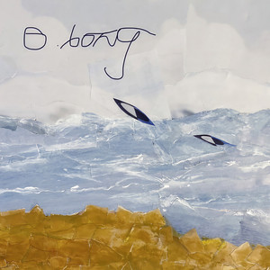 O. Bong (G.O.N.E. Remix)