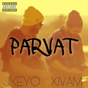 Parvat (feat. Xivam) (Explicit)