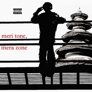 meri tone, mera zone (Explicit)