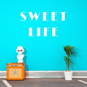 Sweet life