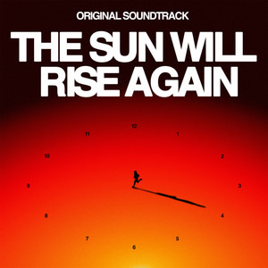 The Sun Will Rise Again (Original Soundtrack)