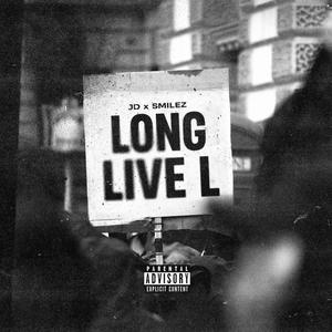 Long Live L (feat. Smilez) [Live] [Explicit]