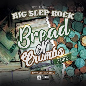 Bread 'n' Crumbs (feat. J Duffle) [Explicit]