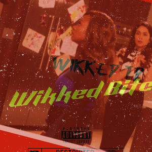 Wikked ***** (Explicit)