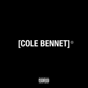 Cole Bennet (Explicit)