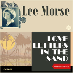 Love Letters in the Sand (Recordings of 1930-1931)