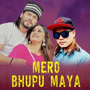 Mero Bhupu Maya