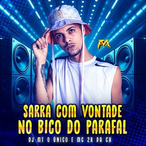 Sarra Com Vontade no Bico do Parafal (Explicit)