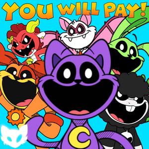 YOU WILL PAY (Smiling Critters)