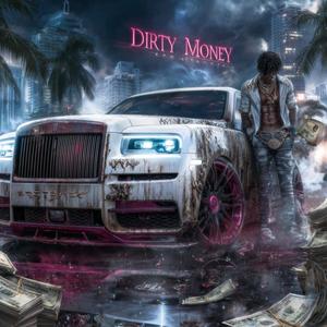 Dirty Money (Explicit)