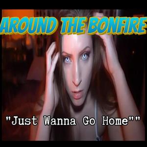 Just Wanna Go Home (Explicit)