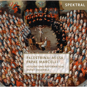 Palestrina: Missa Papae Marcelli - Reform und Reformation