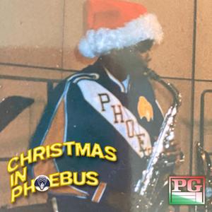 Christmas In Phoebus (feat. D-Shot, Awall, T-lo, Elzmoneymuzik & John Stacey)