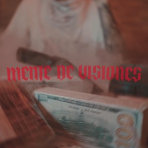 Mente De Visiones (Explicit)