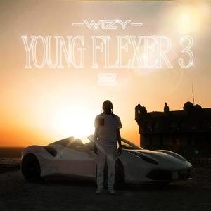 YOUNG FLEXER 3 (Explicit)