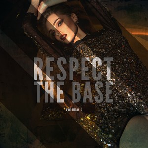 Respect The Base, Vol. 1 (Finest Deep House Beats)