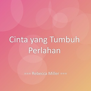 Cinta yang Tumbuh Perlahan