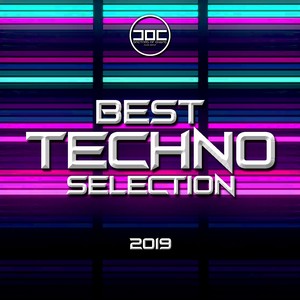 Best Techno Selection 2019 (Explicit)