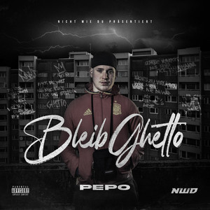 Bleib Ghetto (Explicit)