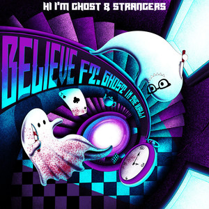Believe (feat. Ghost!InTheWall)