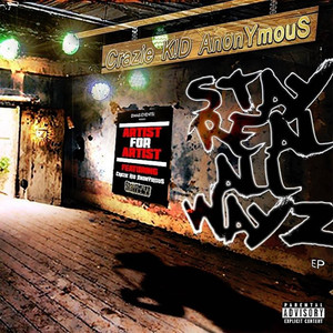 Stay Real All Wayz EP (Explicit)