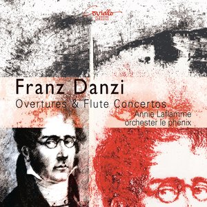 Franz Danzi: Overtures & Flute Concertos