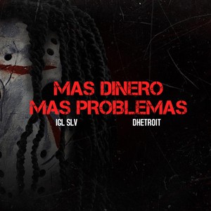 Mas Dinero Mas Problemas (Explicit)