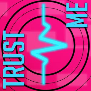 Trust Me (Explicit)