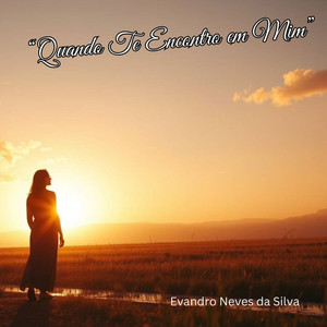 Quando Te Encontro em Mim