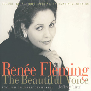 Renée Fleming - The Beautiful Voice