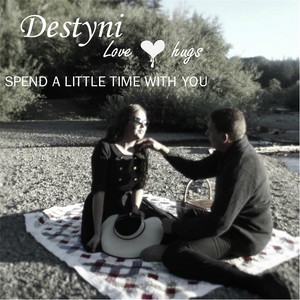 Spend a Little Time with You