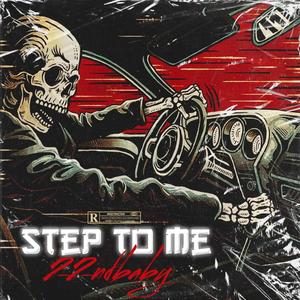 Step To Me (feat. Lakaday) [Explicit]