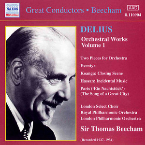 Delius: Orchestral Works, Vol. 1 (Beecham) [1927-1934]