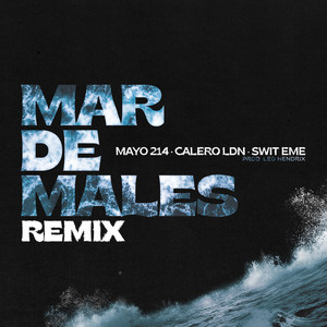 Mar de Males (Remix|Explicit)