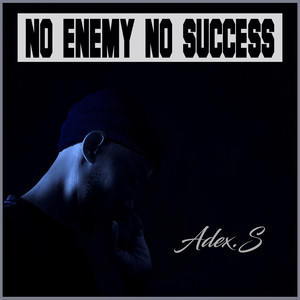 No Enemy No Success (2024 Remastered Version)