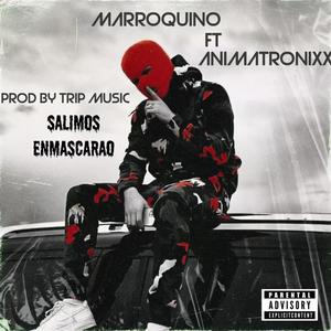 Salimos Enmascarao (feat. Animatronixxx) (Explicit)