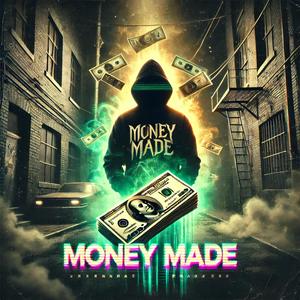 MONEY MADE (feat. SYREX & BBYGIRL) [Explicit]