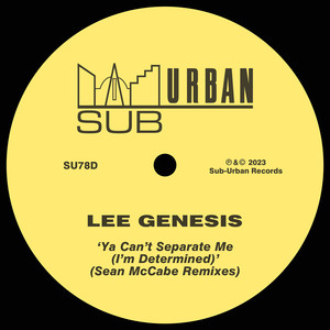 Ya Can't Separate Me (I'm Determined) (Sean McCabe Vocal Extended Mix)