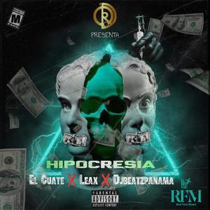 Hipocresia (feat. Leax Music & El Cuate)