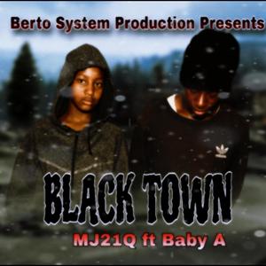 MJ21Q_-_Black Town (feat. Baby A) [Explicit]