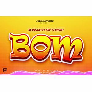 Bom (feat. Tj Chony & Kbp El Alien) (Explicit)