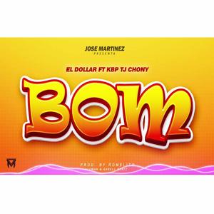 Bom (feat. Tj Chony & Kbp El Alien) [Explicit]