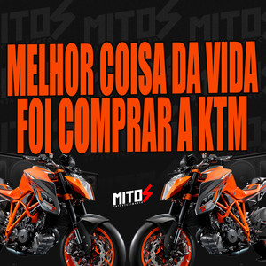 Melhor Coisa Da Vida Foi Comprar a KTM (Explicit)