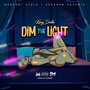 Dim the Light (Explicit)