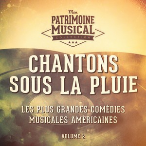 All I Do Is Dream of You(Extrait De La Comédie Musicale « Chantons Sous La Pluie »)